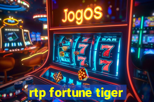 rtp fortune tiger